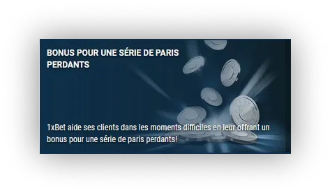 Bonus sur une série de paris perdants 1xbet