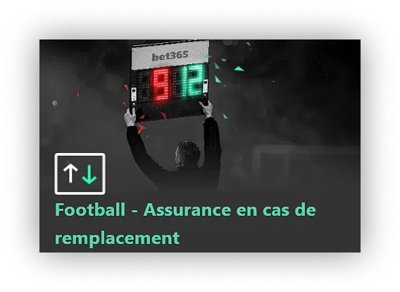 Assurance en cas de remplacement bet365